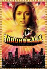 Мадхубала — одна любовь, одна страсть (2012)