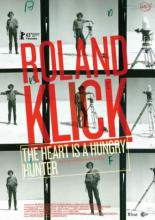Роланд Клик: Сердце — голодный охотник (2013)
