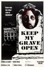 Держите мою могилу открытой (1976)