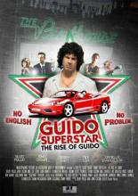 Гвидо — суперзвезда: Восхождение Гвидо (2010)
