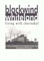 Черный ветер, Белая земля: Жизнь в Чернобыле (1993)