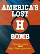 America's Lost H-Bomb (2007)