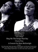 Пой мне песни о любви: Концерт для Кейт МакГарригл (2012)