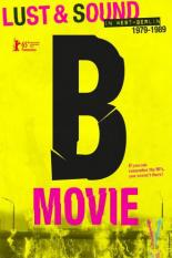B-Movie: Шум и ярость в Западном Берлине (2015)