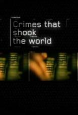Преступления, которые потрясли мир (2006)