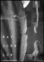 Way Down Low (2007)