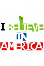 Я верю в Америку (2007)
